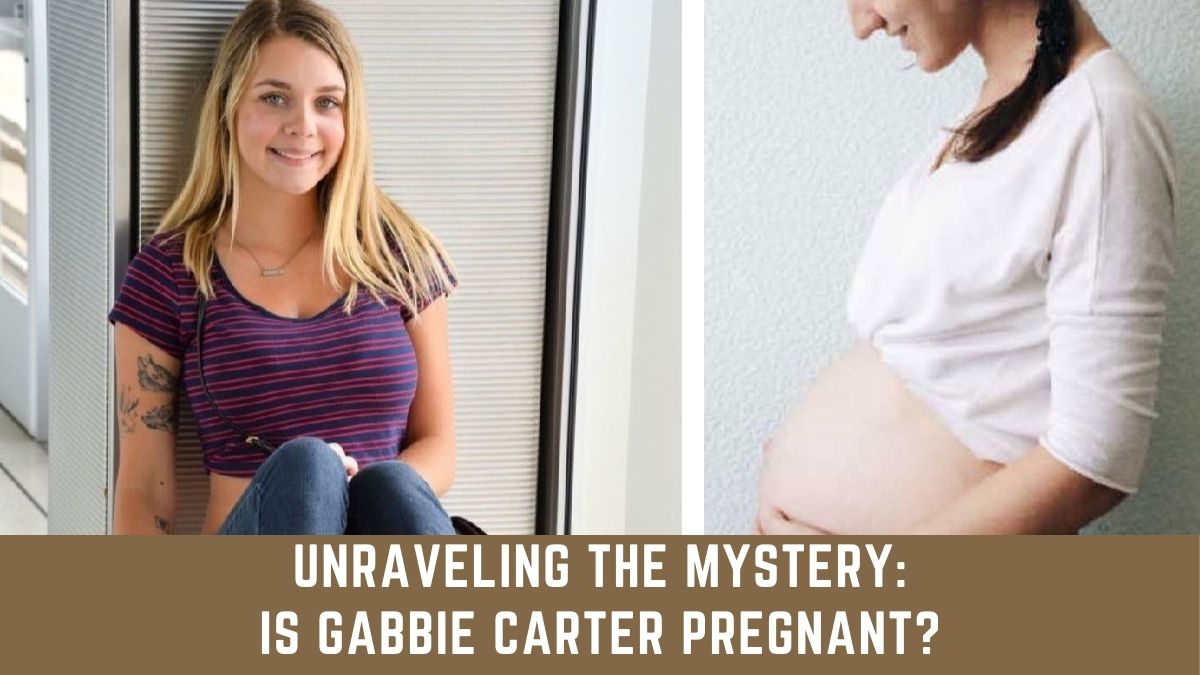 Unraveling the Mystery Is Gabbie Carter Pregnant? No29 Cafe